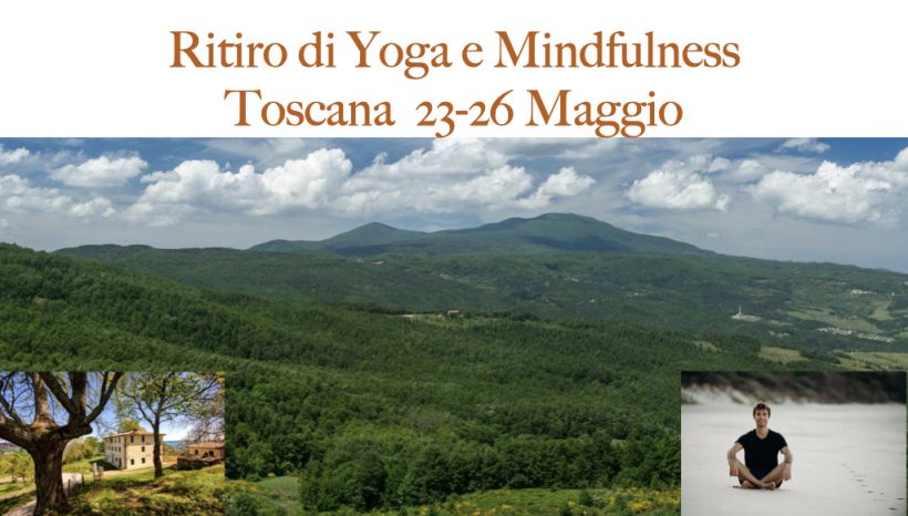 Ririto di Yoga e Mindfulness – Toscana 23-26 Maggio